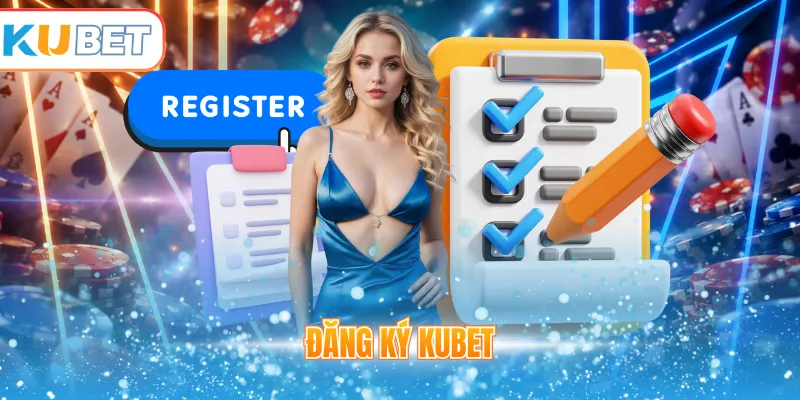 đăng ký kubet