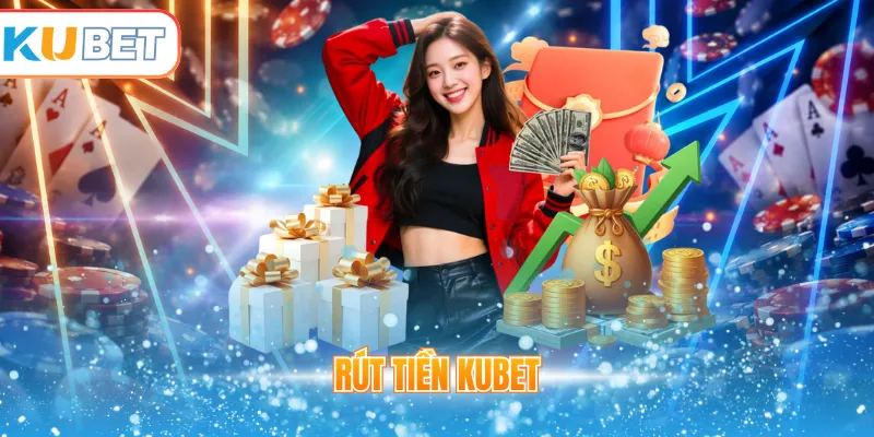 Rút tiền kubet