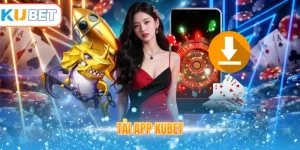 tải app kubet